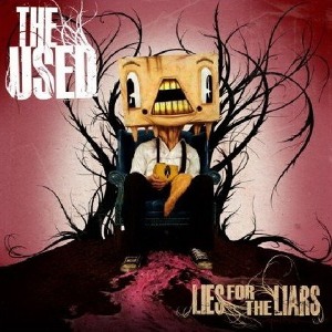 The Used [2007] Lies For The Liars