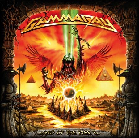 Gamma Ray [2007] Land Of The Free II