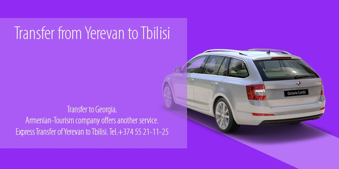 Transfer from Yerevan to Tbilisi ,Yerevan Tbilisi Taxi (700x350, 140Kb)