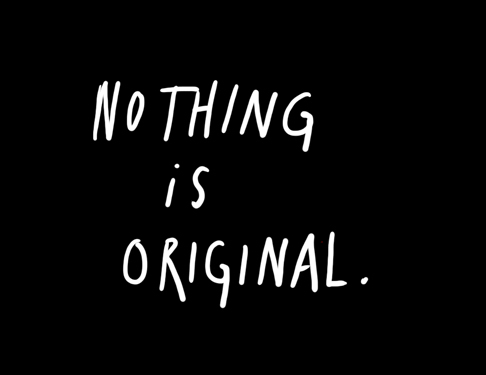 nothingisoriginal1 (486x375, 22Kb)