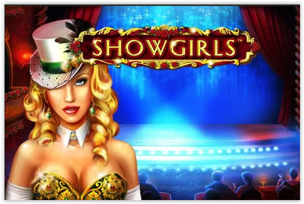   SHOW GIRLS