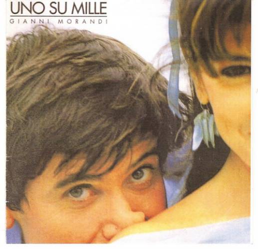 Gianni Morandi (1985) - Uno Su Mille (517x500, 33Kb)