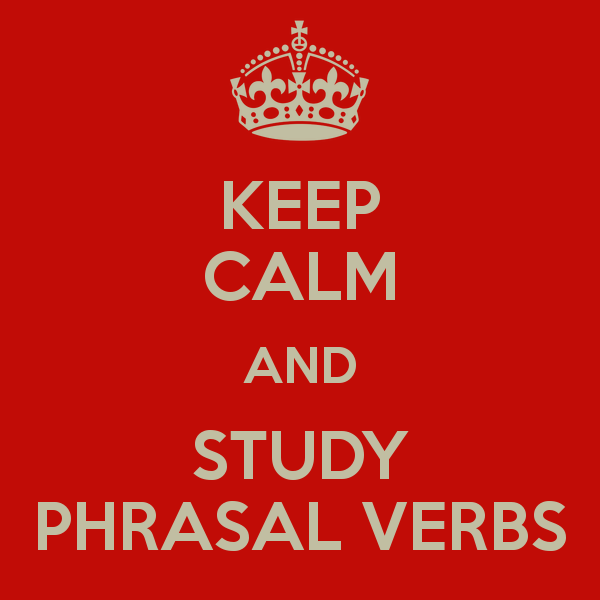 keep-calm-and-study-phrasal-verbs-12 (600x600, 31Kb)
