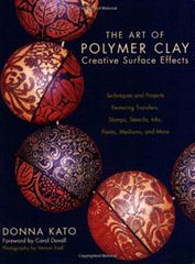 The Art of Polymer Clay. Creative Surface Effects