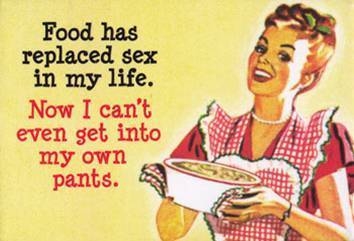 vintage food has replaced my sex life now i cant even get into my own pants Foodpants (354x241, 59Kb)