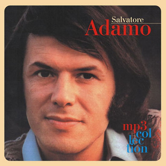 Падает снег адамо на французском. Сальваторе Адамо 1972. Сальваторе Адамо обложка альбома. Salvatore Adamo tombe la neige. Сальваторе Адамо фото.