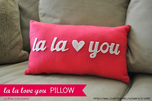 la la love you Pillow, Make Life Lovely (640x425, 164Kb)