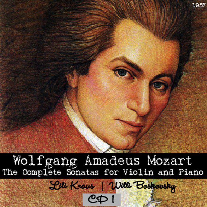 Wolfgang Amadeus Mozart - The Complete Sonatas for Violin and Piano - Lili Kraus apianoaa Willi Boskovsky aviolina - CD 11354634159 (700x700, 560Kb)
