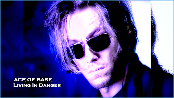 Live base. Ace of Base Living in Danger