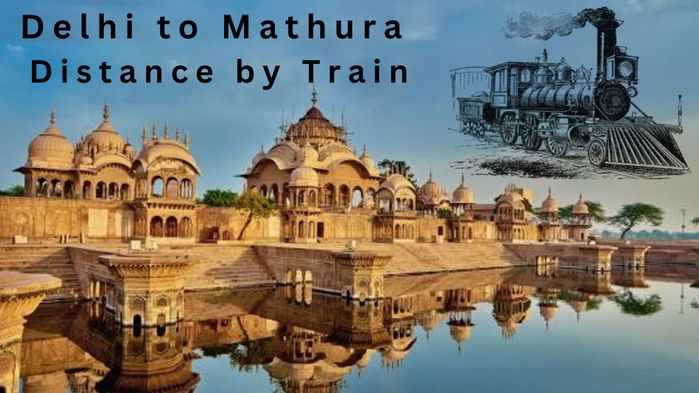 Delhi to Mathura distance by train (700x393, 59Kb)