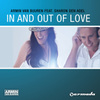 [+]  -  In And Out Of Love - Armin Van Buuren Feat. Sharon Den Adel